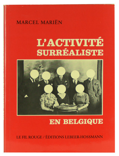 L'activité surréaliste en Belgique (1924-1950). 