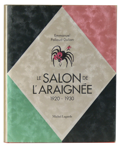 Le Salon de l'Araignée et les aventures du livre illustré. 1920-1930. 
