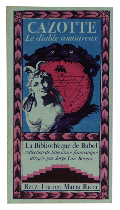 La Bibliothèque de Babel. Collection de littérature fantastique dirigée par Jorge Luis Borges. COLLECTION COMPLÈTE. 