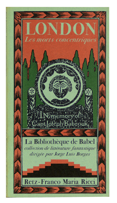 La Bibliothèque de Babel. Collection de littérature fantastique dirigée par Jorge Luis Borges. COLLECTION COMPLÈTE. 
