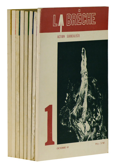 La Brèche, action surréaliste. Série complète de huit numéros. N° 1 : octobre 61. N° 2 : mai 62. N° 3 : septembre 62. N° 4 : février 63. N° 5 : octobre 63. N° 6 : juin 64. N° 7 : décembre 64. N° 8 : novembre 65. 