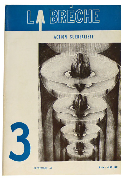 La Brèche, action surréaliste. Série complète de huit numéros. N° 1 : octobre 61. N° 2 : mai 62. N° 3 : septembre 62. N° 4 : février 63. N° 5 : octobre 63. N° 6 : juin 64. N° 7 : décembre 64. N° 8 : novembre 65. 