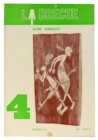 La Brèche, action surréaliste. Série complète de huit numéros. N° 1 : octobre 61. N° 2 : mai 62. N° 3 : septembre 62. N° 4 : février 63. N° 5 : octobre 63. N° 6 : juin 64. N° 7 : décembre 64. N° 8 : novembre 65. 