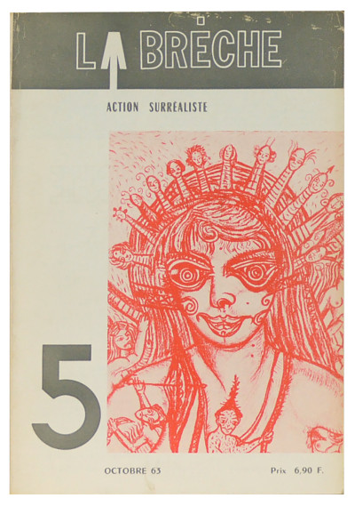 La Brèche, action surréaliste. Série complète de huit numéros. N° 1 : octobre 61. N° 2 : mai 62. N° 3 : septembre 62. N° 4 : février 63. N° 5 : octobre 63. N° 6 : juin 64. N° 7 : décembre 64. N° 8 : novembre 65. 