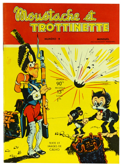 Moustache et trottinette. Texte et image de Calvo. Du n° 1 (1-1956) au n° 11 (1959). 
