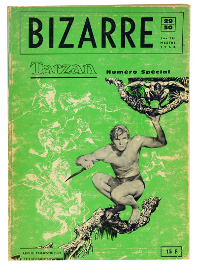 Bizarre. Revue trimestrielle. 2eme trimestre 1964. Numéro spécial. Tarzan. 