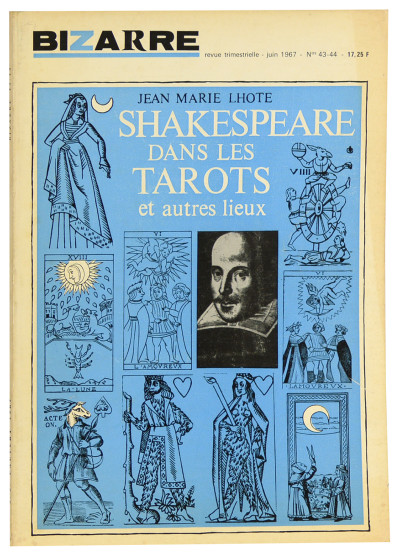 Bizarre. Revue trimestrielle. juin 1967. N° 43-44. Shakespeare dans les tarots et autres lieux où tentative de divagation cohérente, à la fois théorique et pratique, au travers du "Songe d'une nuit d'été" parJean-Marie Lhôte. 