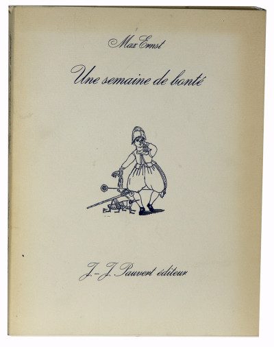 Une semaine de bonté ou les sept éléments capitaux. Roman. 