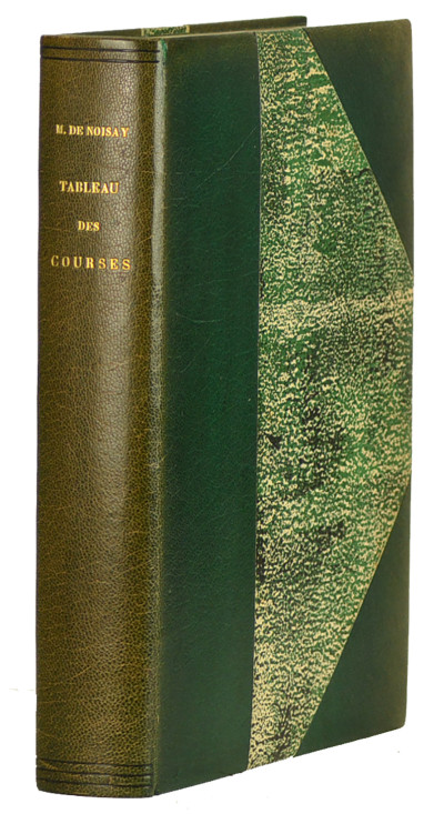 Tableau des courses, ou essai sur les courses de chevaux en France. Illustré de onze lithographies en couleurs par J. L. Boussingault. 