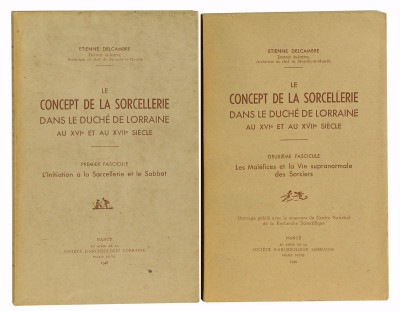 Le concept de la sorcellerie dans le Duché de Lorraine au XVIe et au XVIIe siècle. Premier fascicule : L'initiation à la Sorcellerie et le Sabbat. Deuxième fascicule : Les Maléfices et la Vie supranormale des Sorciers. 