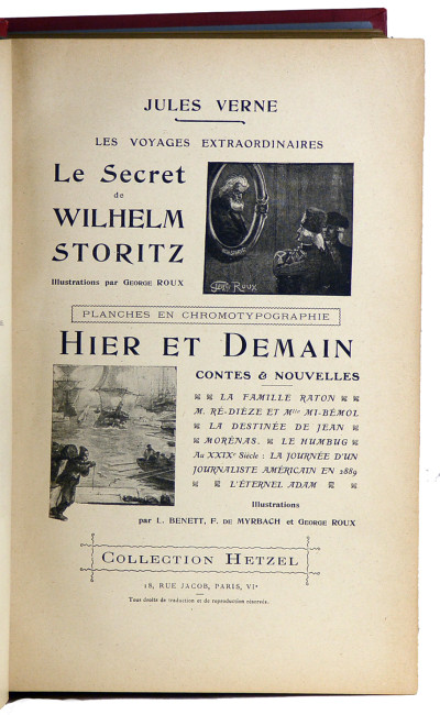 Le secret de Wilhem Storitz. Illustrations par Georges Roux. Planches en chromotypographie. - Hier et demain. Contes & nouvelles. Illustrations par L. Benett, F. de Myrbach et Georges Roux. 
