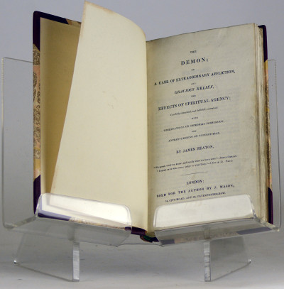 The Demon ; a Case of Extraordinary Affliction, and Gracious Relief, the Effects of Spiritual Agency ; Carefully Examined, and Faithfully Narrated : With Observations on Demoniac Possession, and Animadversions on Superstition. SUIVI DE : Farther Observations on Demoniac Possession, and Animadversions on some of the Curious Arts of Superstition, &c. 