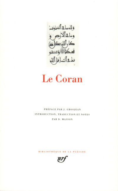 Le Coran. Préface par J. Grosjean. Introduction, traduction et notes par D. Masson. 