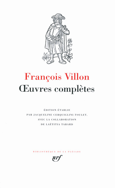 Œuvres complètes. Édition établie par Jacqueline Cerquiglini-Toulet, avec la collaboration de Laëtitia Tabard. 