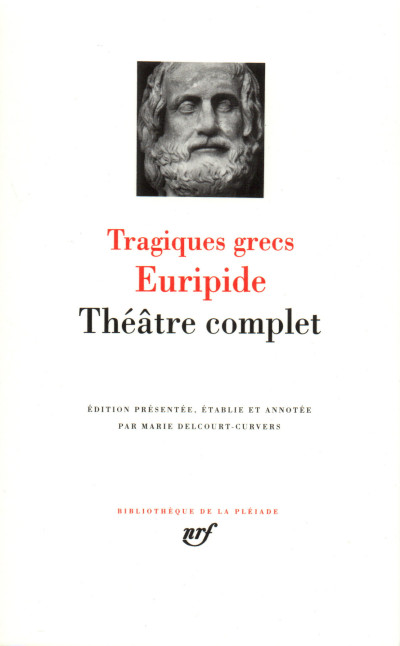 Euripide. Théâtre complet. Texte présenté, traduit et annoté par Marie Delcourt-Curvers. 