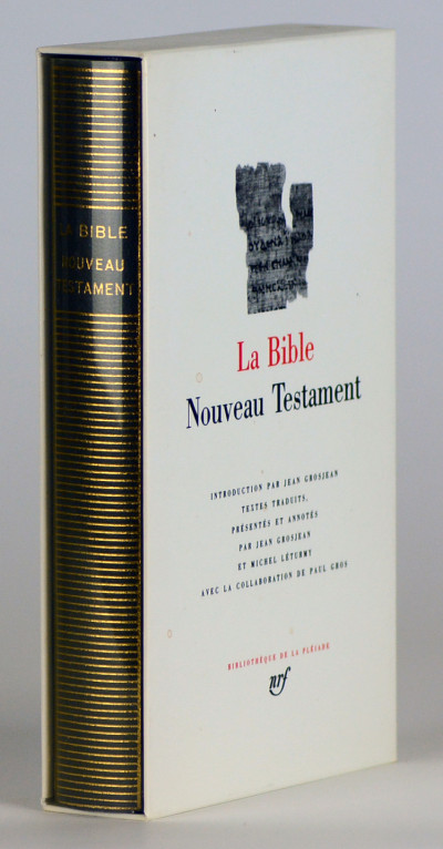 La Bible. Nouveau Testament. Introduction par Jean Grosjean. Textes traduits, présentés et annotés par Jean Grosjean et Michel Léturmy avec la collaboration de Paul Gros. 