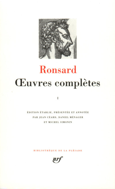 Œuvres complètes, tome I. Édition établie, présentée et annotée par Jean Céard, Daniel Ménager et Michel Simonin. 