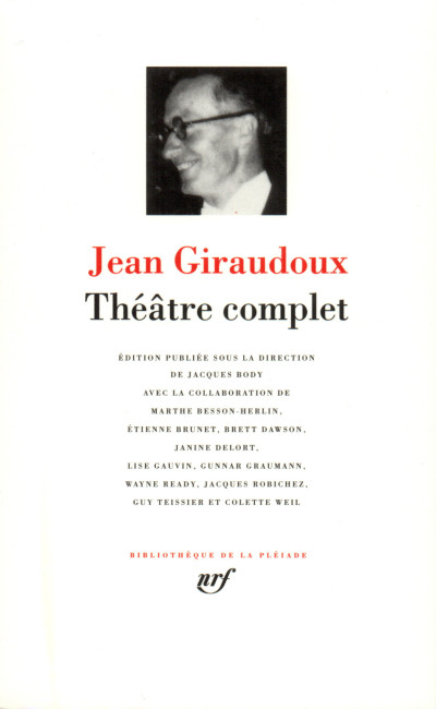 Théâtre complet. Édition publiée sous la direction de Jacques Body avec la collaboration de Marthe Besson-Herlin, Étienne Brunet, Brett Dawson, Janine Delort, Lise Gauvin, Gunnar Graumann, Wayne Ready, Jacques Robichez, Guy Teissier et Colette Weil. Préface de Jean-Pierre Giraudoux. 
