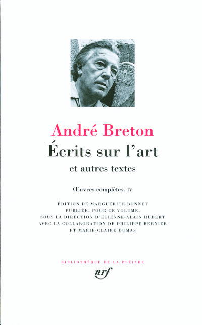 Écrits sur l'art et autres textes. Œuvres complètes, IV. Édition de Marguerite Bonnet, publiée, pour ce volume, sous la direction d'Étienne-Alain Hubert avec la collaboration de Philippe Bernier et Marie-Claire Dumas. 