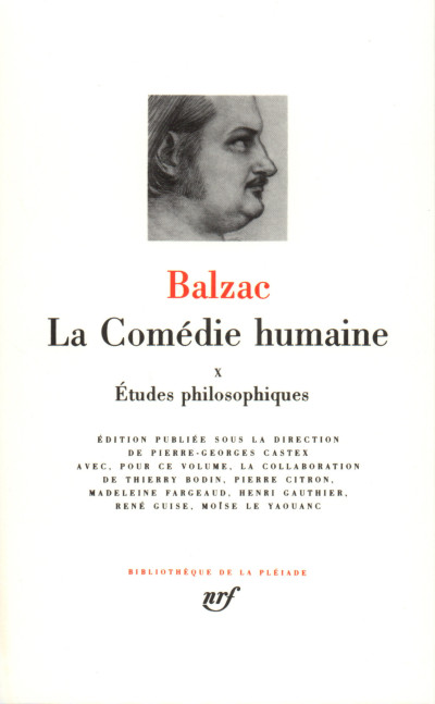 La Comédie humaine, tome X. Édition publiée sous la direction de Pierre-Georges Castex avec, pour ce volume, la collaboration de Madeleine Ambrière, Thierry Bodin, Pierre Citron, Henri Gauthier, René Guise et Moïse Le Yaouanc. 