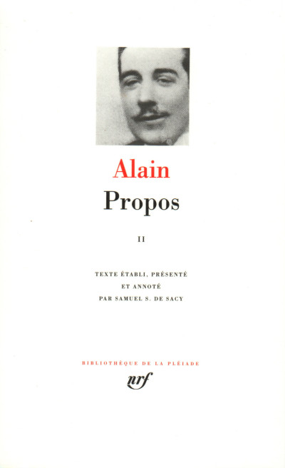 Propos (1906-1936), tome II. Texte établi, présenté et annoté par Samuel Sylvestre de Sacy. Préface d'André Maurois. 