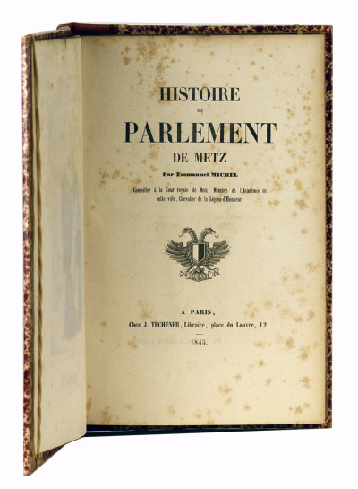 Histoire du Parlement de Metz. 
