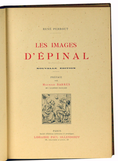 Les images d'Épinal. Nouvelle édition. Préface par Maurice Barrès. 
