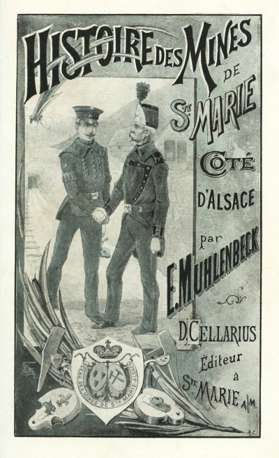Histoire des mines de Sainte-Marie coté d'Alsace. Markirch (Sainte-Marie-aux-Mines). 