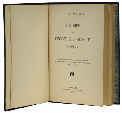 Histoire de l'ancienne industrie du fer en Lorraine. 
