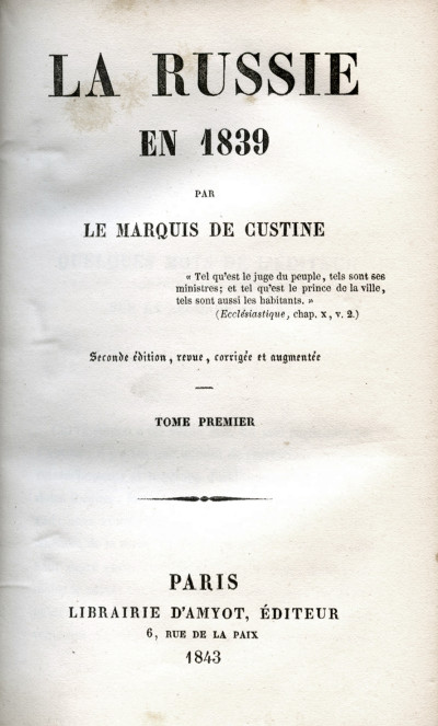 La Russie en 1839. Seconde édition, revue, corrigée et augmentée. 