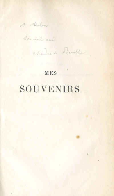 Mes souvenirs. Victor Hugo, Henri Heine, Théophile Gautier, Honoré de Balzac, Honoré Daumier, Alfred de Vigny, Méry, Alexandre Dumas, Nestor Roqueplan, Jules Janin, Privat d'Anglemont, Philoxène Boyer, Albert Glatigny, Charles Asselineau, Charles Baudelaire, etc. 