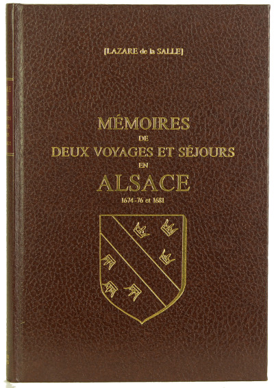 Mémoires de deux voyages et séjours en Alsace. 1674-76 et 1681. 