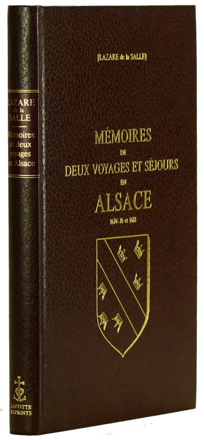 Mémoires de deux voyages et séjours en Alsace. 1674-76 et 1681. 