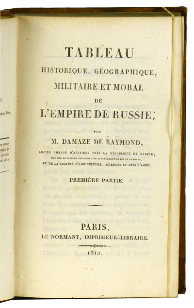 Tableau historique, géographique, militaire et moral de l’Empire de Russie. 