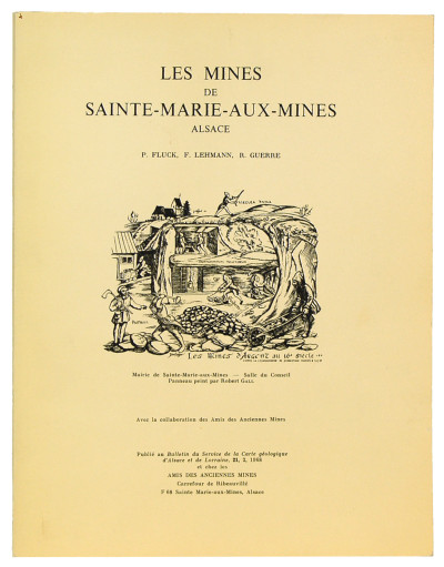 Les mines de Sainte-Marie-aux-Mines, Alsace. Par P. Fluck, F. Lehmann, R. Guerre. 