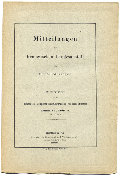 Mitteilungen der Geologischen Landesanstalt von Elsass-Lothringen. Band VI, Heft II. Mit 2 Tafeln. 