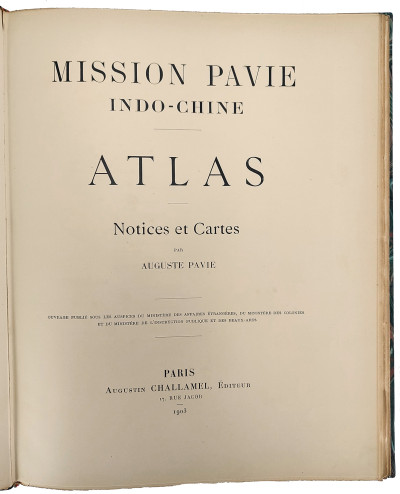 Mission Pavie Indo-Chine. Atlas. Notices et cartes. 