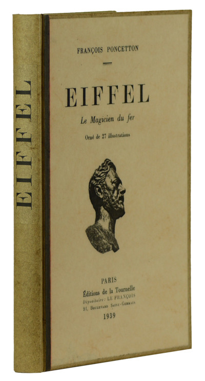 Eiffel. Le Magicien du fer. Orné de 27 illustrations hors-texte. 
