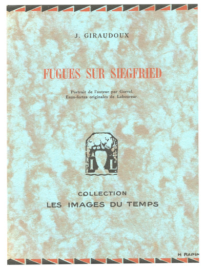 Fugues sur Siegfried. Portrait de l'auteur par Gorvel. Eaux-fortes originales de Laboureur. 