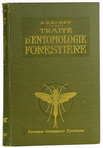 Traité d’entomologie forestière à l’usage des forestiers, des reboiseurs et des propriétaires de bois. 