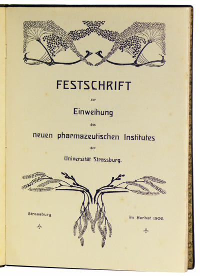 Festschrift zur Einweihung des neuen pharmazeutischen Institutes der Universität Strassburg. 