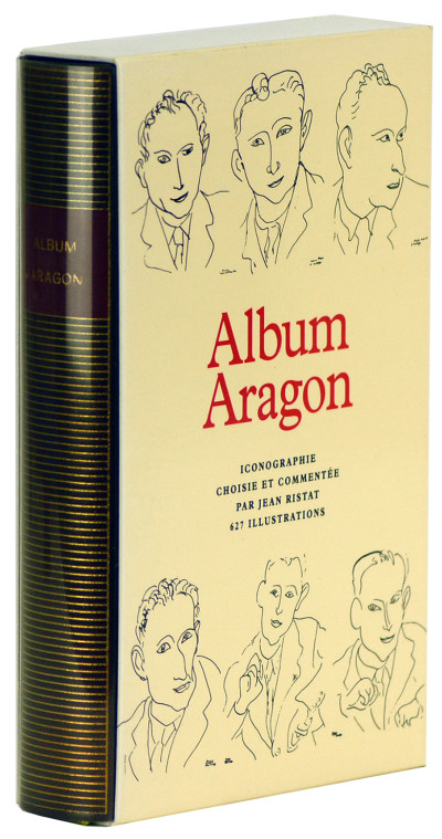 Album Aragon. Iconographie choisie et commentée par Jean Ristat. 