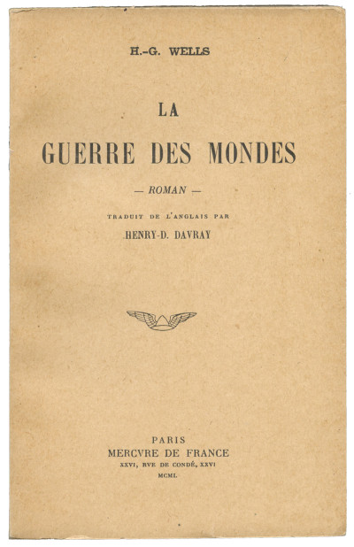 La guerre des mondes. Traduit de l'anglais par Henry - D. Davray. 