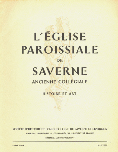 L'Église paroissiale de Saverne, ancienne collégiale. Histoire et Art. 