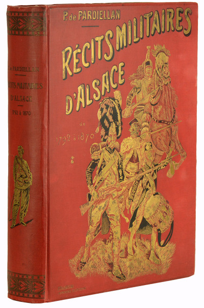 Récits militaires d'Alsace. Texte du Commandant de Pardiellan. Illustrations de Frédéric Régamey. 
