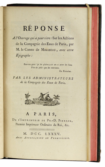 Sur les actions de la Compagnie des Eaux de Paris. — Réponse à l'Ouvrage qui a pour titre : Sur les actions de la Compagnie des Eaux de Paris, par M. le Comte de Mirabeau. Par les Administrateurs de la Compagnie des Eaux de Paris. — Réponse du compte de Mirabeau, à l'écrivain des Administrateurs des la Compagnie des Eaux de Paris. 