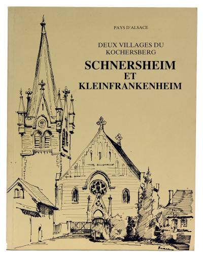Deux villages du Kochersberg. Schnersheim et Kleinfrankenheim. 