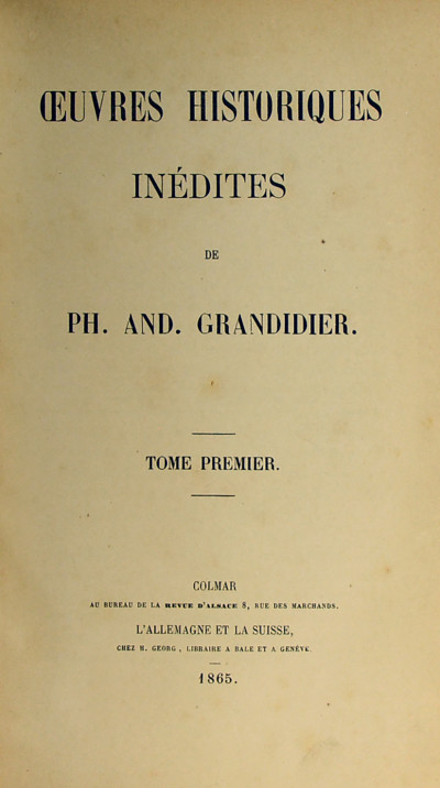 Œuvres historiques inédites. Publiées par J. Liblin. 