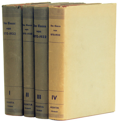 Das Elsass von 1870-1932. I. Band : Politische Geschichte. II. Band : Geschichte der politischen Parteien und der Wirtschaft. III. Band : Geschichte der kulturellen und religiosen Entwickelung. IV. Band : Karten, Graphiken, Tabellen, Dokumente, Namen- und Sachregister. 