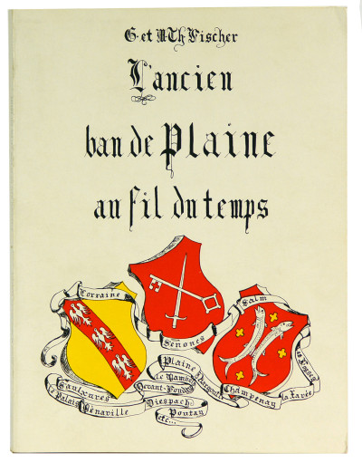 L'ancien Ban de Plaine au fil du Temps. 